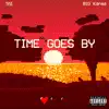 TAI & BIG Karma - Time Goes By - Single